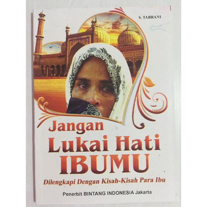 

Jangan Lukai Hati Ibumu