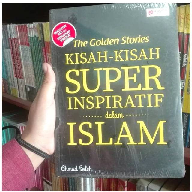 KISAH-KISAH SUPER INSPIRATIF DALAM ISLAM