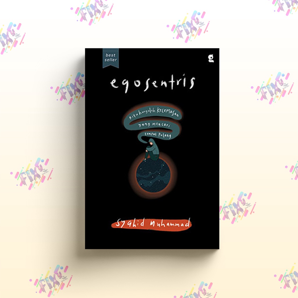Egosentris - Syahid Muhammad Gradien Mediatama