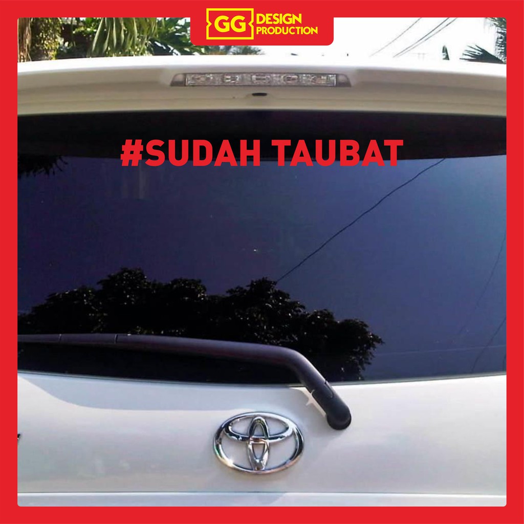STICKER STIKER KATA KATA MUTIARA SUDAH TOUBAT | SYDAH TOBAT STIKER MOBIL KACA BELAKANG