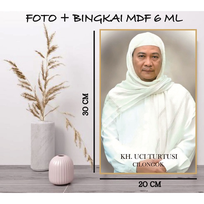 Foto Habib Foto Habaib Poster Kiyai Foster Kiyai Plus Bingkai / Photo Ulama / Poto Habaib /ukuran 20 x 30