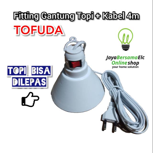 Fitting Lampu Gantung Saklar Topi + Kabel 4 Meter TOFUDA