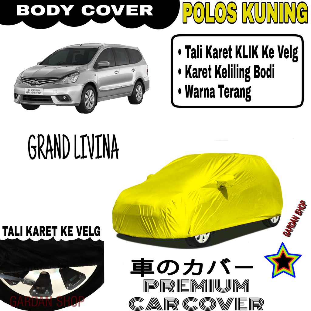 Sarung Mobil GRAND LIVINA Polos KUNING Body Cover Penutup Body Livina PREMIUM Kuning