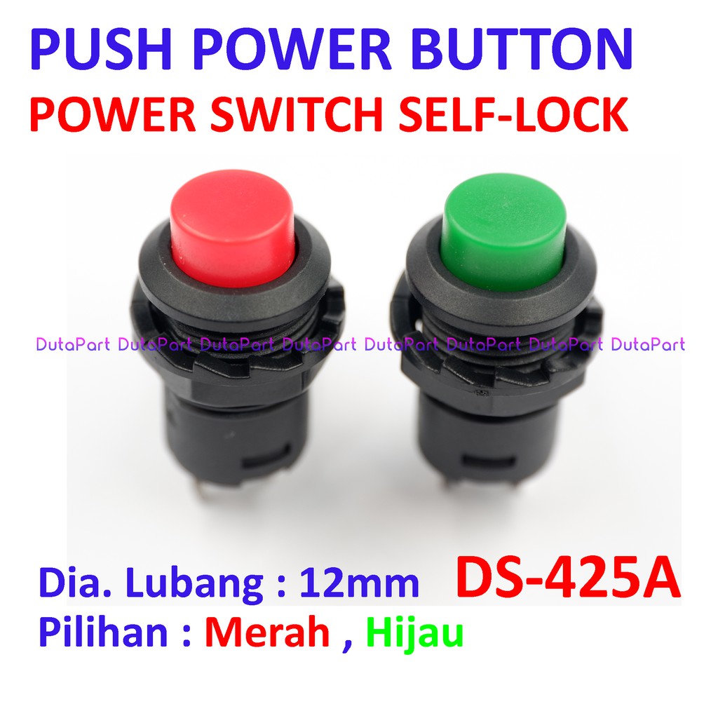 Push Power Button SELF-LOCK Kunci Switch Saklar DS-425A Kualitas Bagus