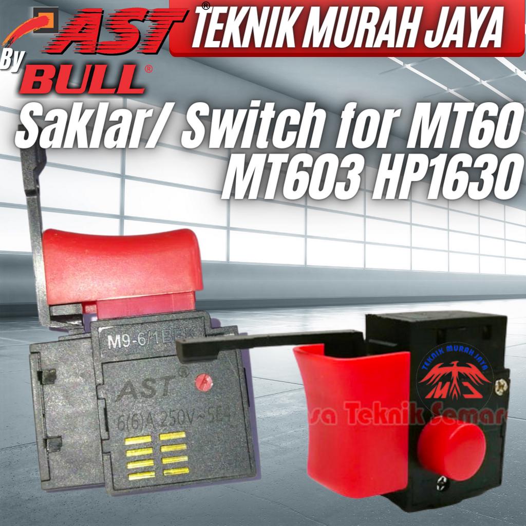 AST Saklar Bor Maktec MT60 MT 60 MT603 Switch Bor HP1630 Original