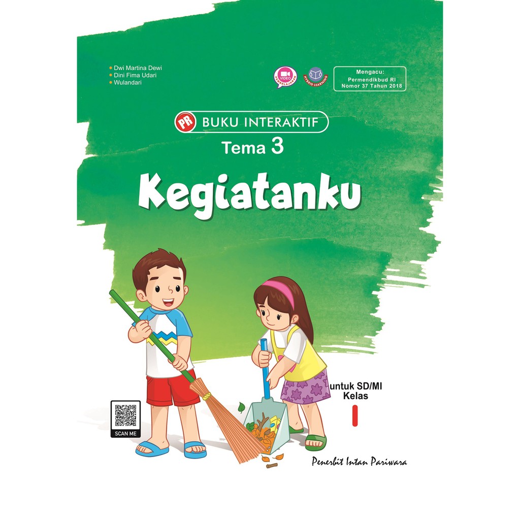 INTAN PARIWARA LKS BUKU PR INTERKATIF KELAS 1 TEMA 3 KEGIATANKU