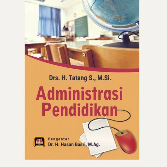 Administrasi Pendidikan Drs. H. Tatang S, M Si Pustaka Setia ORIGINAL