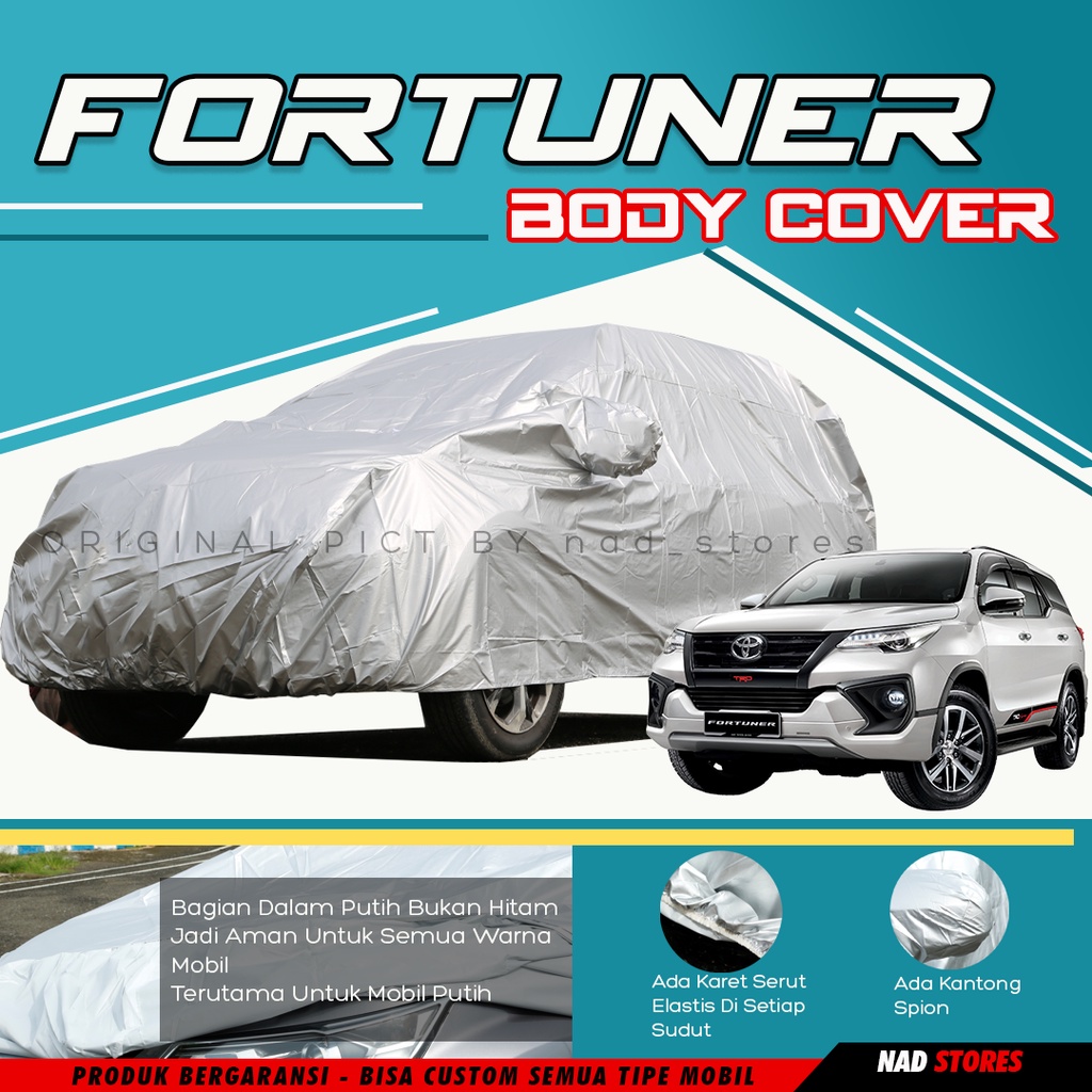 FORTUNER Body Cover / Sarung Mobil All New Fortuner murah