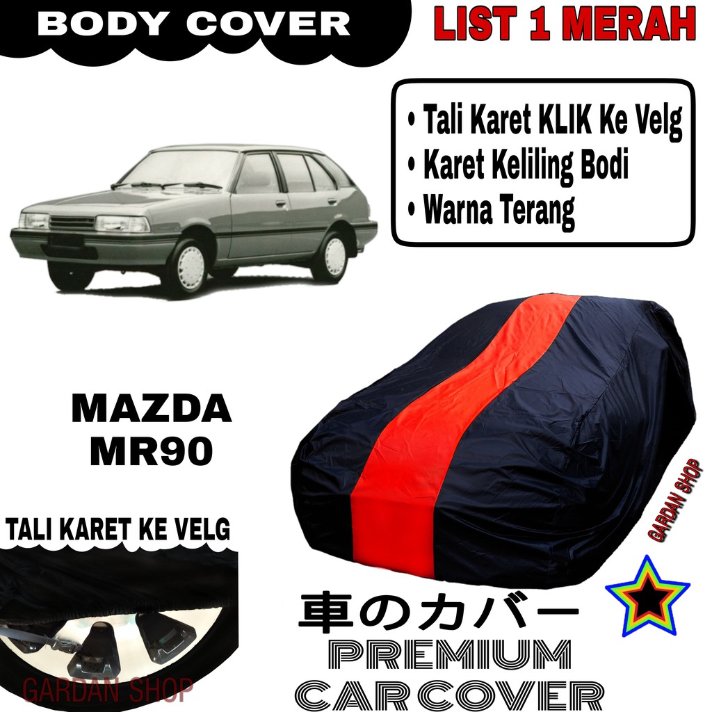 Body Cover MAZDA MR90 List Single MERAH Sarung Mobil Penutup Mazda Mr90 PREMIUM