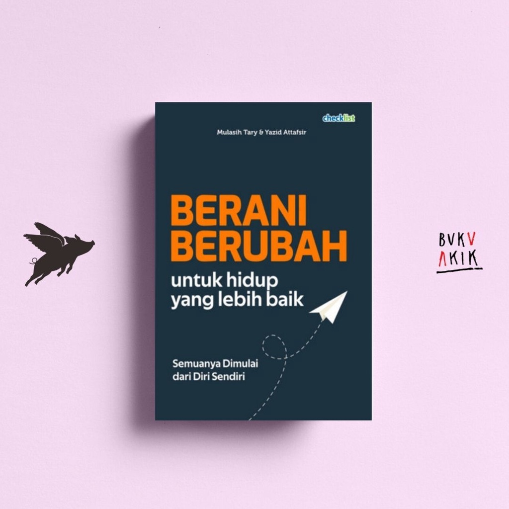 Berani Berubah Untuk Hidup Yang Lebih Baik - Mulasih Tary &amp; Yazid Attafsir