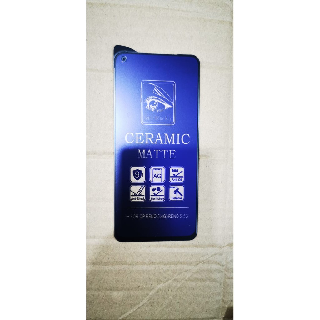 Ceramic MATTE Anti Blue Oppo Reno 5 5G 4G 6.43 Inchi Anti Gores Glare Full Layar No Sidik Jari