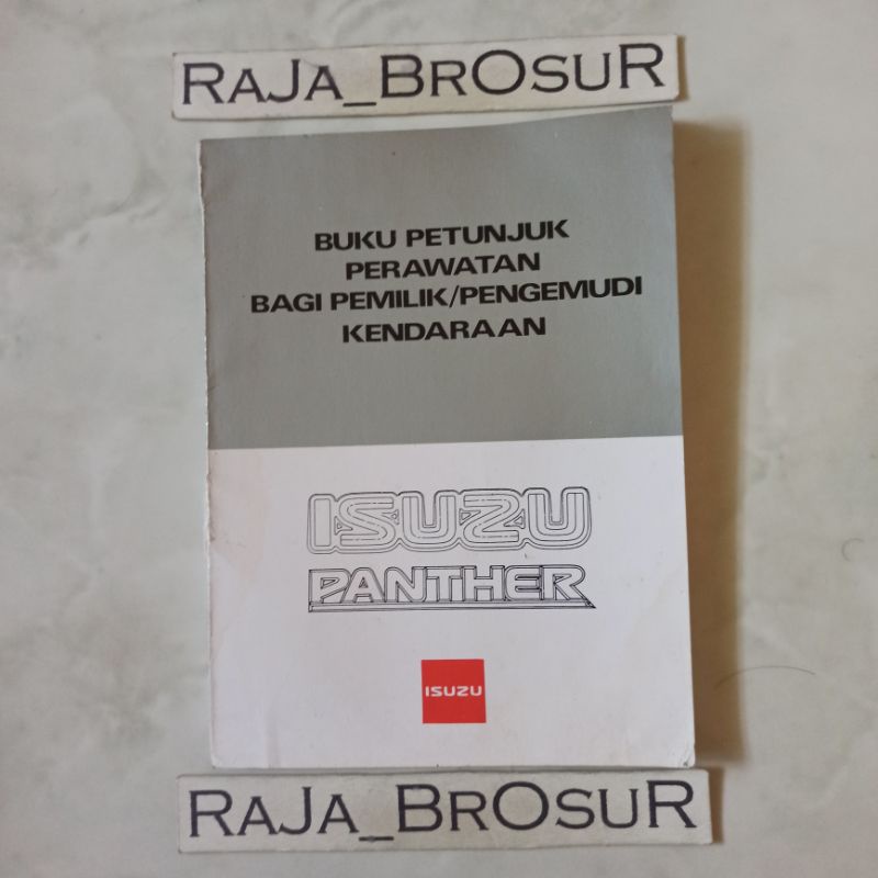 Buku petunjuk perawatan bagi pemilik/pengemudi kendaraan/Manual Book Isuzu Panther 1991-1996