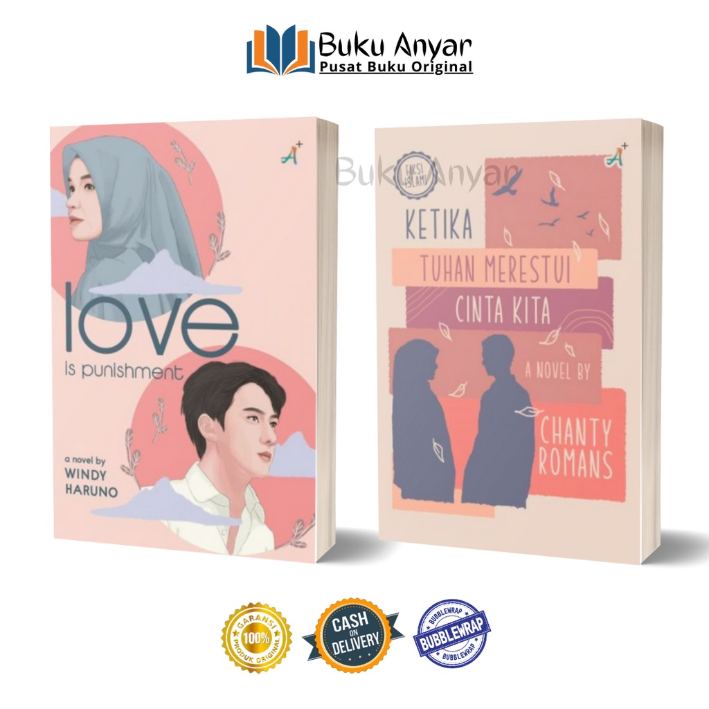 NOVEL LOVE IS PUNISHMENT WINDY IRIANTI - KETIKA TUHAN MERESTUI CINTA KITA CHANTY ROMANS FIKSI ISLAMI