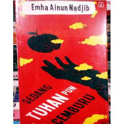 Sedang Tuhan Pun Cemburu - Emha Ainun Nadjib