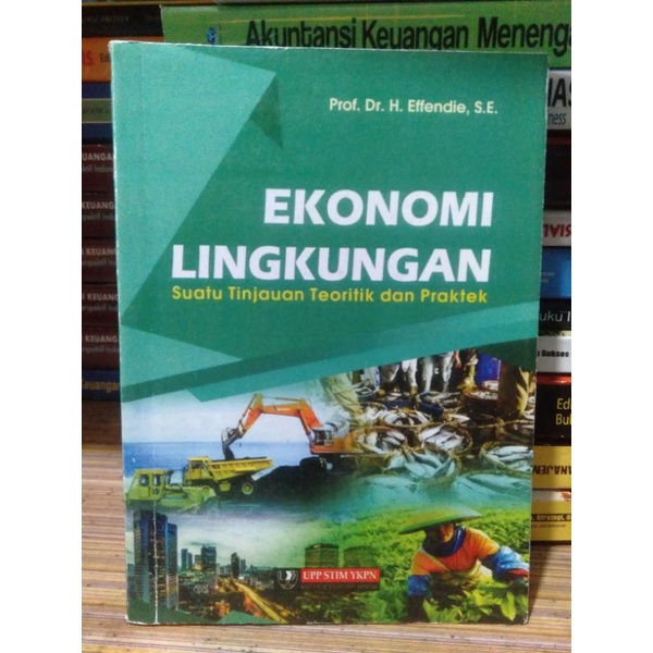 

Ekonomi Lingkungan By Prof. Dr. H. Effendie