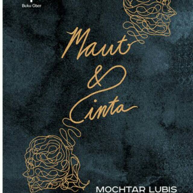 Maut dan cinta mochtar lubis
