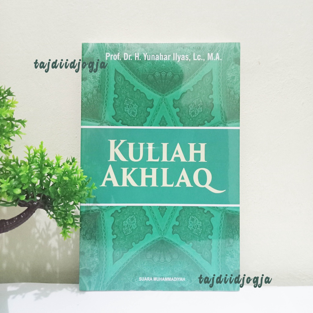 KULIAH AKHLAK YUNAHAR ILYAS