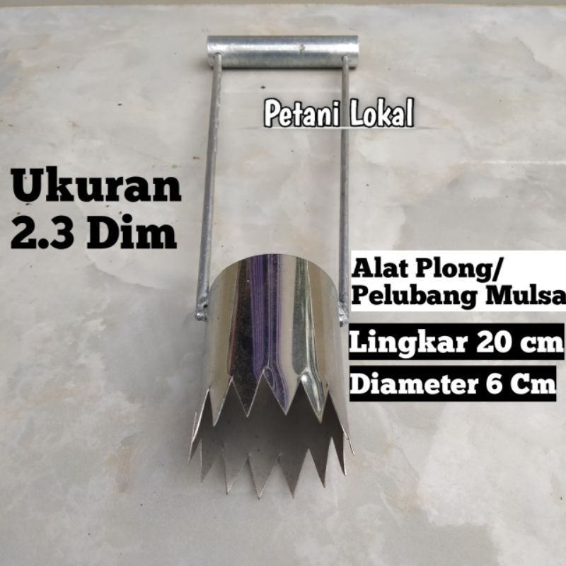 Alat Plong Lubang Mulsa Pertanian/Pelubang Mulsa Ukuran Lingkar 20 Cm/2,3 Dim Stainless