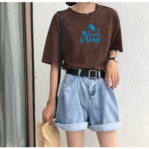 YOURSTYLE1119 - KAOS BEACH PLEASE BAJU KAOS WANITA DISTRO UNISEX OVERSIZE PRIA JUMBO CASUAL KEKINIAN TERLARIS