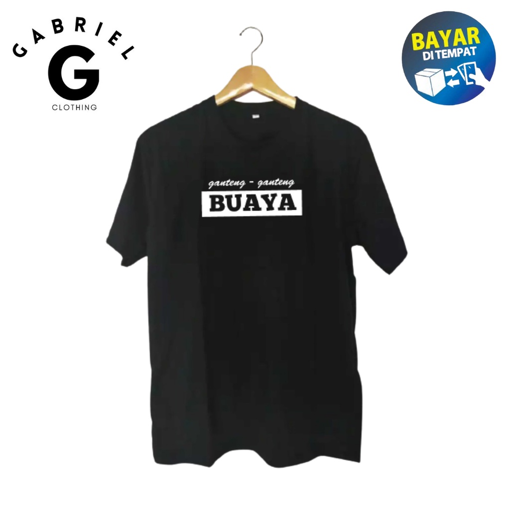 Kaos Distro Kata-Kata Lucu 'GANTENG" BUAYA' / Kaos Pria Dan Wanita Bahan Katun Combed 30S 536