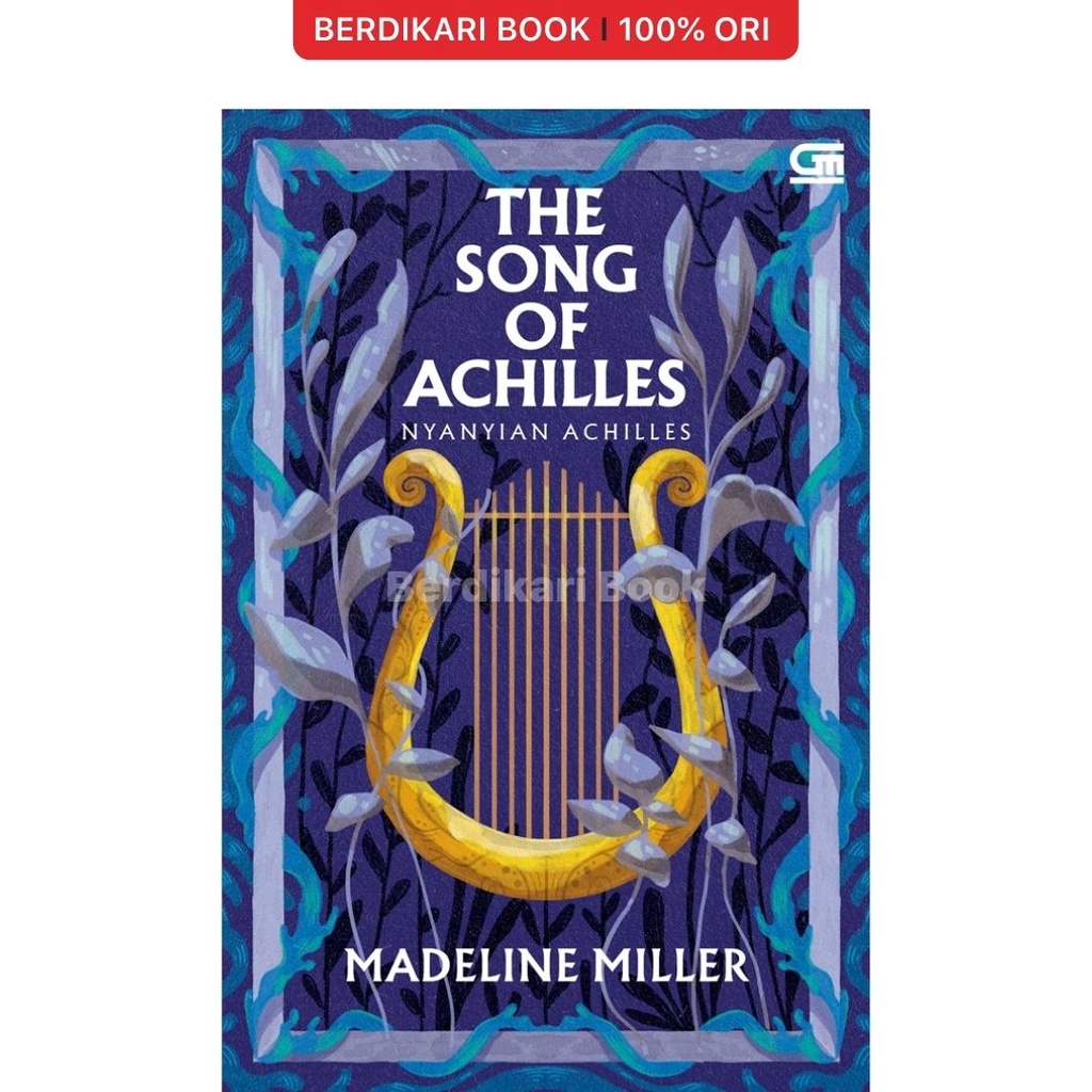 Berdikari - Nyanyian Achilles (The Song of Achilles) - Gramedia