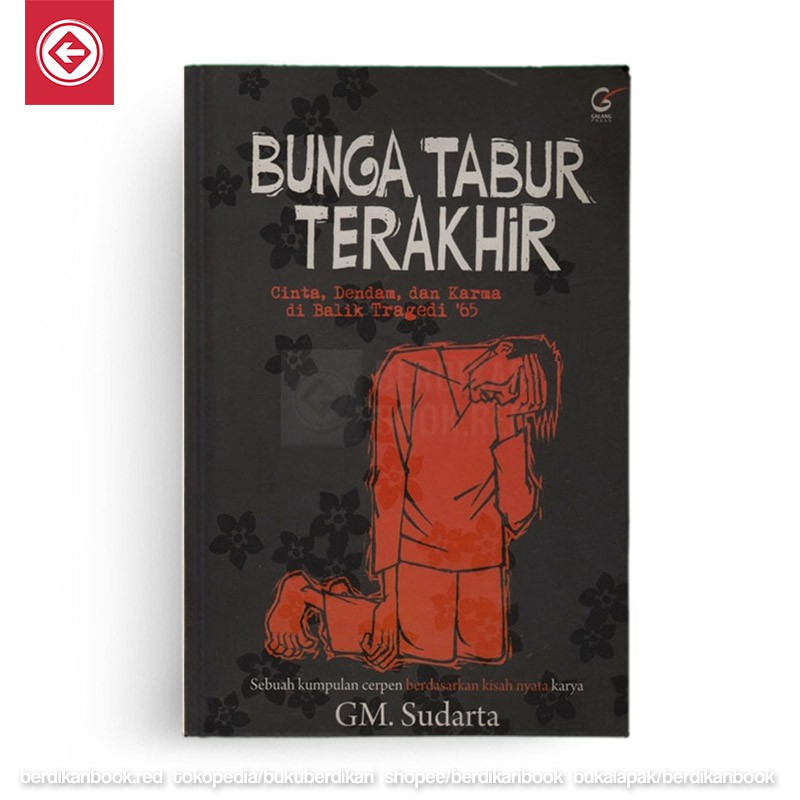 Berdikari - Bunga Tabur Terakhir - Galang Press