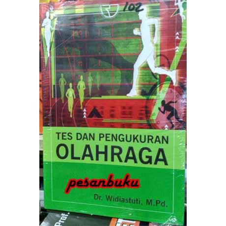 

Buku Tes dan Pengukuran Olahraga - Widiastuti