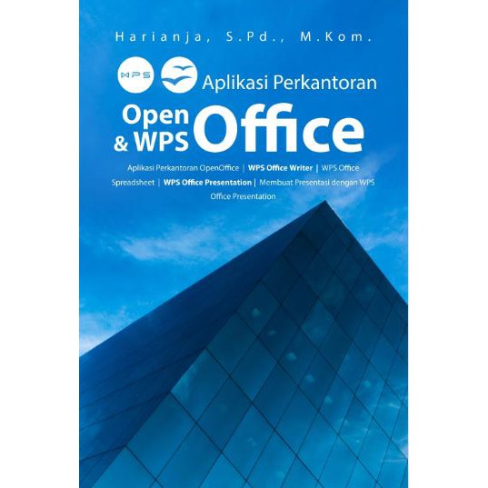 

Buku Aplikasi Perkantoran Open Office Dan WPS Office. (Ori)