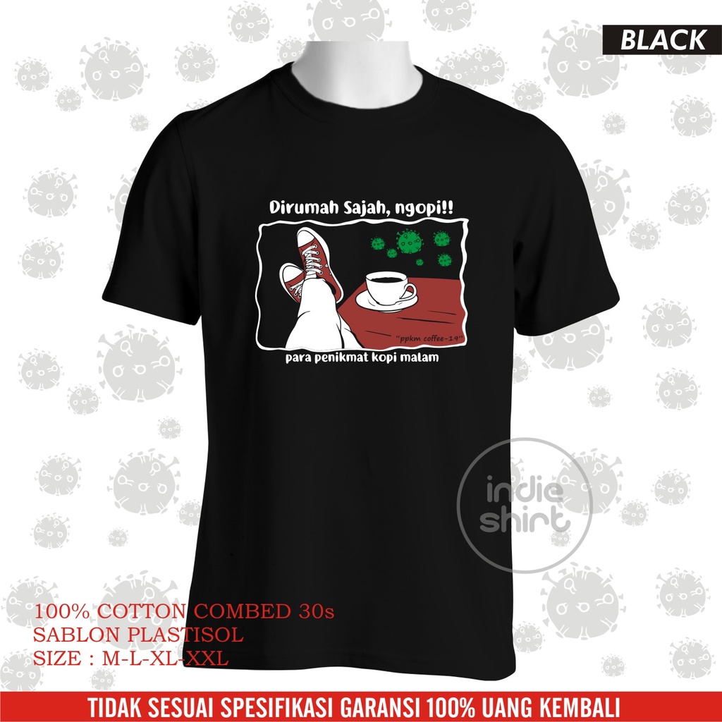 Kaos Kopi / Kaos Dirumah Aja / Kaos PPKM / Kaos Tukang Ngopi / Kaos Distro / Kaos Corona Covid New