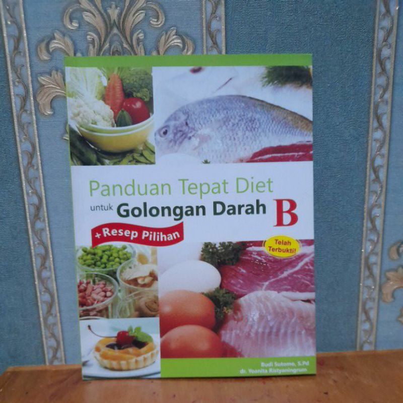 Jual PANDUAN TEPAT DIET UNTUK GOLONGAN DARAH B BUDI SUTOMO BUKU ...