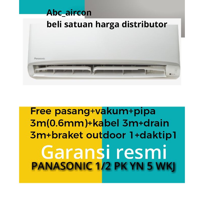 Ac panasonic 1/2 pk termurah tipe YN 5 WKJ free pemasangan pipa 3m
