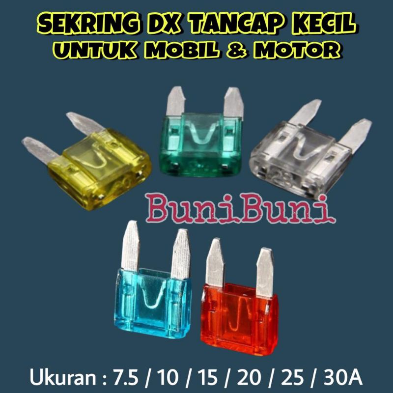 Sekring Sikring / Fuse DX Tancap KECIL MINI Untuk Mobil Motor Universal - ECERAN