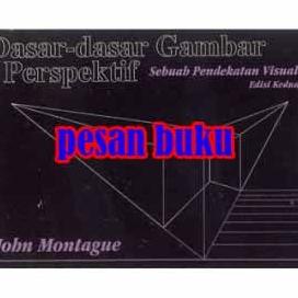 

READYY Buku DASAR-DASAR GAMBAR PERSPEKTIF EDISI 2 JOHN MONTAGUE SALE
