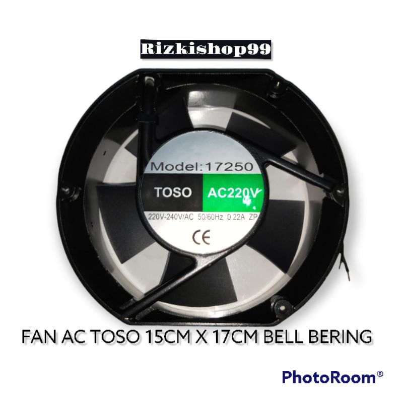 FAN TOSO 15X17 AC 220V OVAL FULL BELL BERING