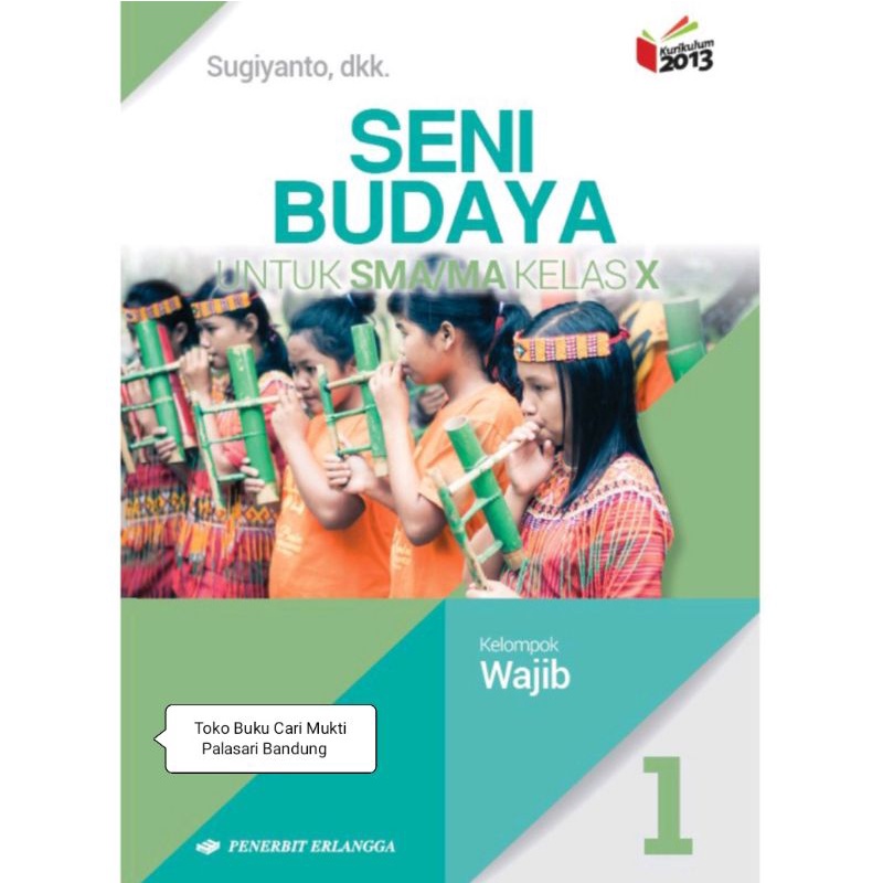 Jual BUKU SENI BUDAYA WAJIB UNTUK SMA/MA KELAS X KURIKULUM 2013 REVISI