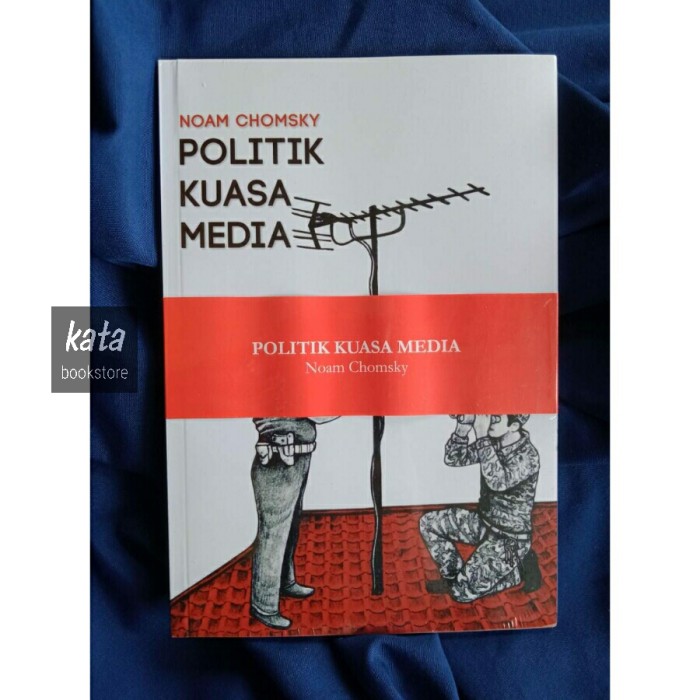 Jual Buku POLITIK KUASA MEDIA - Noam Chomsky | Shopee Indonesia