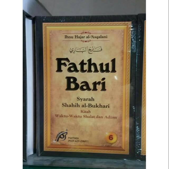 Buku Fathul Bari Jilid 6 ( Syarah Shahih Al-bukhari ) - Pustaka Imam Asy-syafi'i