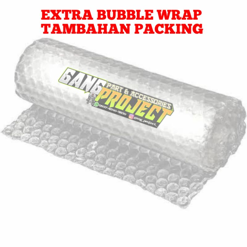 

Extra bubble wrap untuk tambahan packing