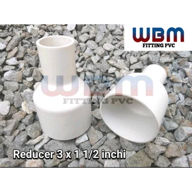 Jual Fitting pvc Reducer socket 3 x 1 1/2 in WBM fitting pvc Shopee