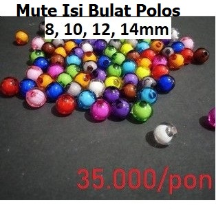 Manik Mote ISI Bulat polos uk.8mm-14mm Harga/450g