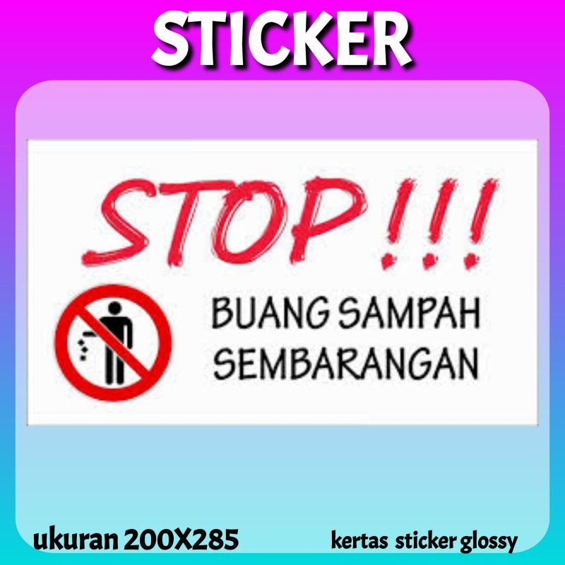 

STICKER STOP BUANG SAMPAH UKURAN A4 IS82