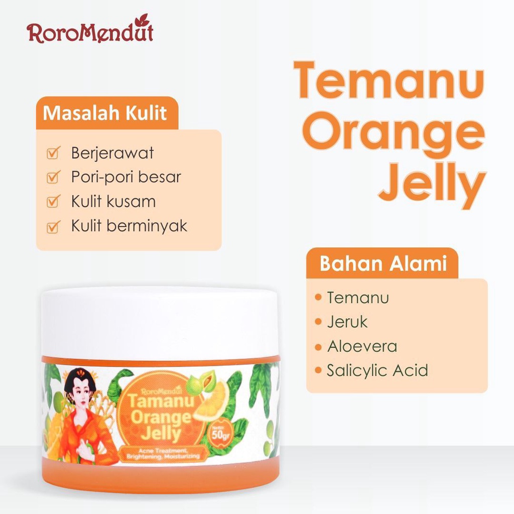 Roro Mendut TAMANU ORANGE JELLY Anti Jerawat Anti Peradangan Pori Rapat Mengecil / Pencerah Wajah Anti Acne Jerawat Batu