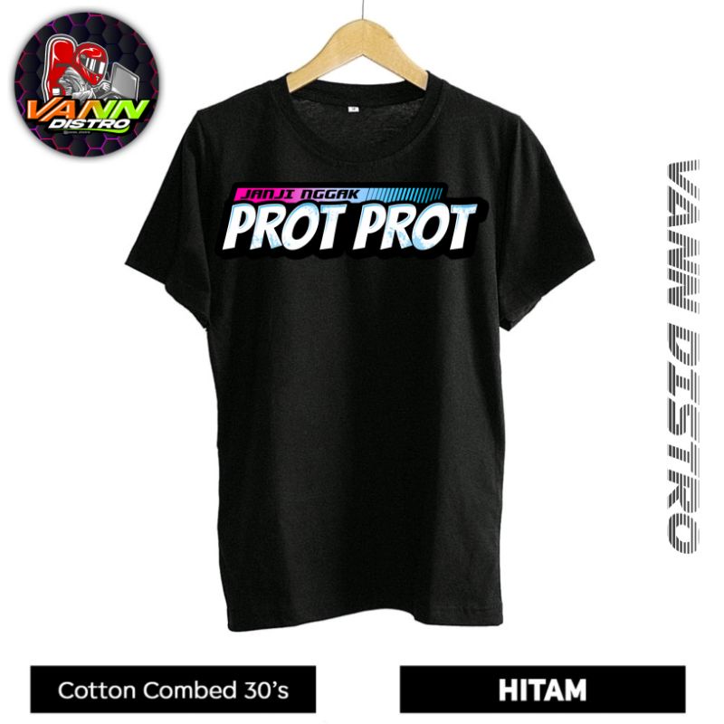 Kaos janji gak prot prot