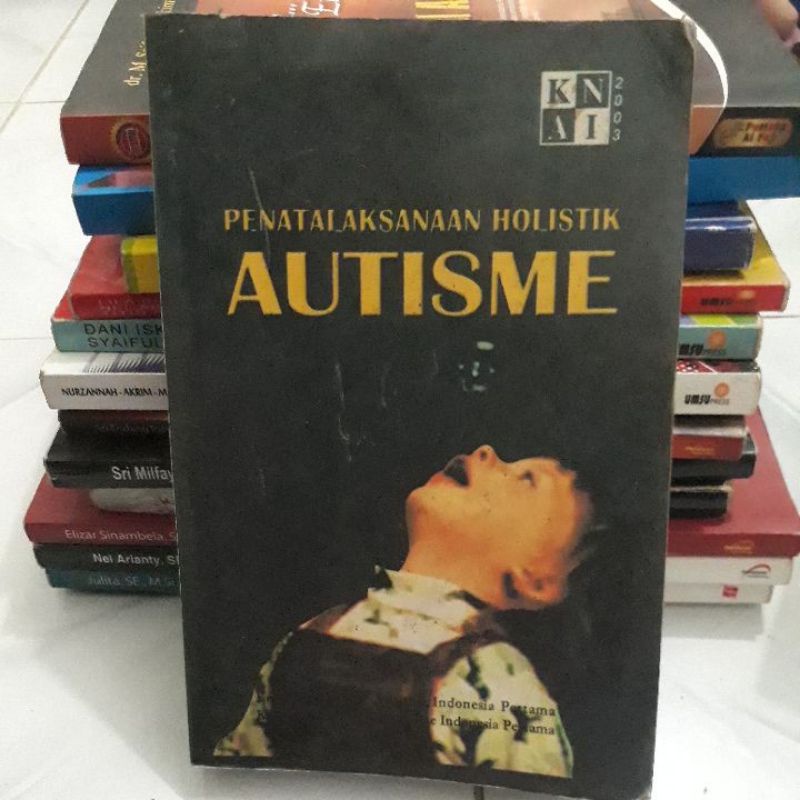 PENATALAKSANAAN HOLISTIK AUTISME