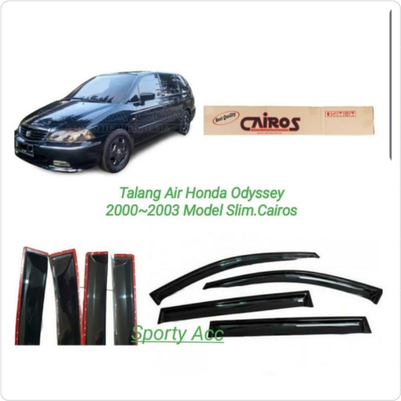 Talang Ait Odyssey Honda 2000-2003 Slim Merk Cairos