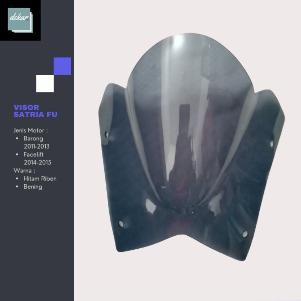 Visor Satria FU Barong Tahun 2011-2013 Dan Facelift Tahun 2014-2015 Warna Hitam Transfaran & Bening