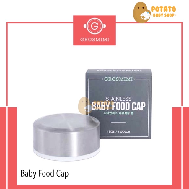 Grosmimi - Stainless Baby Food Cap