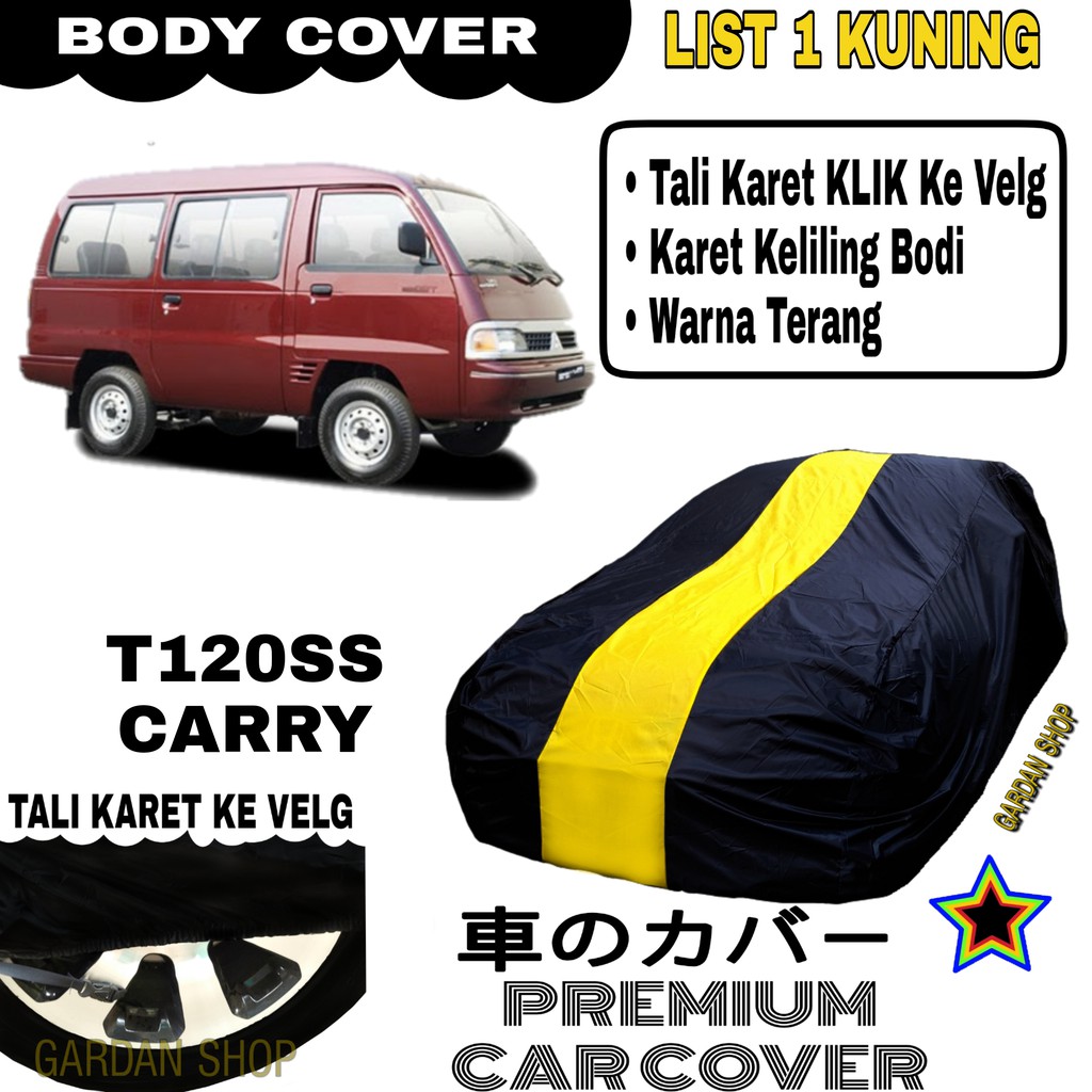 Body Cover T120SS CARRY List Single KUNING Sarung Mobil Penutup Carry PREMIUM