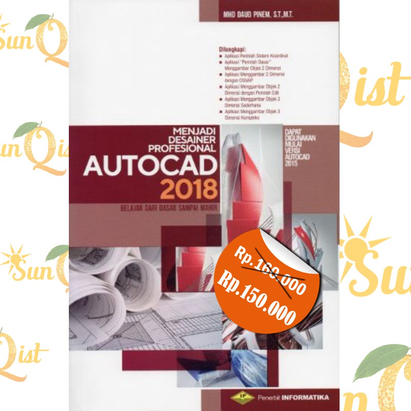 Jual Buku Menjadi Desainer Profesional Autocad 2018 Belajar Dari Dasar ...