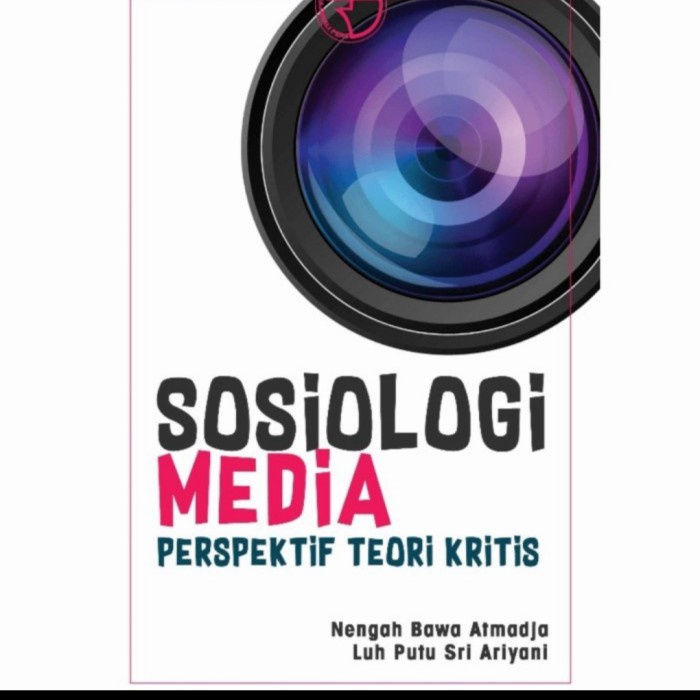 

MUST HAVE!! BUKU SOSIOLOGI MEDIA: PERSPEKTIF TEORI KRITIS. BY NENGAH BAWA ATMDJA TERMURAH